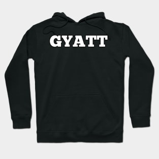 Gyatt Hoodie